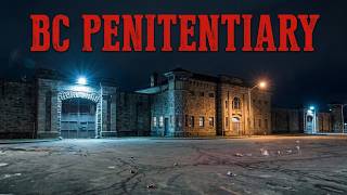The Dark Story Of Canada's Most Brutal Prison Built To Break Its People: BC Penitentiary