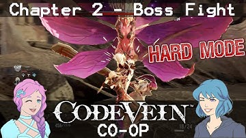 Code Vein CO-OP [Chapter 2] - HARD MODE Boss Fight (Butterfly of Delirium) - Part 3