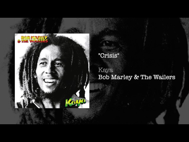 Crisis (1978) - Bob Marley u0026 The Wailers class=