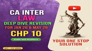 CA Inter | LAW | Deep Dive Revision | CHP 10 - Audit & Auditors | For J26 & M26 | Sky CA Verse