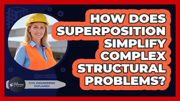 How Does Superposition Simplify Complex Structural Problems?