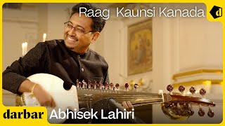 Raag Kaunsi Kanada | Abhisek Lahiri | Music of India