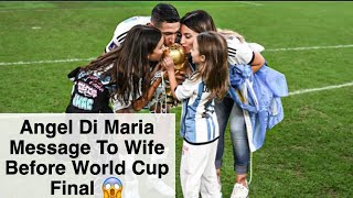 😱 Angel Di Maria Sent His Wife This Message Before The World Cup Final #angeldimaria #argentinafans