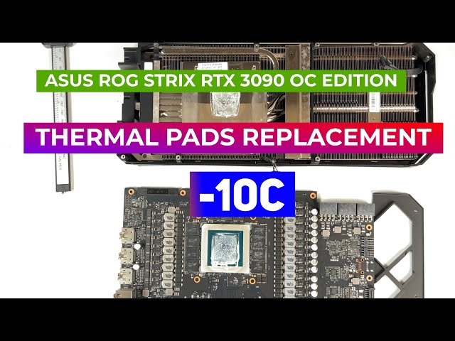 THERMAL PAD SIZES ON ASUS – ROG STRIX NVIDIA GeForce RTX 3080 OC –