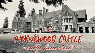 Is Rose Red&#39;s Thornewood Castle Really Haunted?