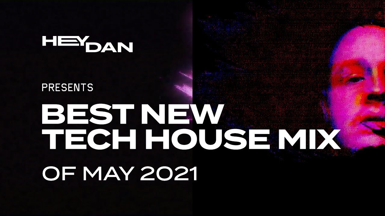 Best New Tech House Mix of May 2021 | Sosa (UK), Daniel Orpi, Kreature, MADVILLA, DJOKO + more