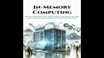 In-Memory Computing: Revolutionizing Data Processing and Analytics for Real-Time Decision-Making in