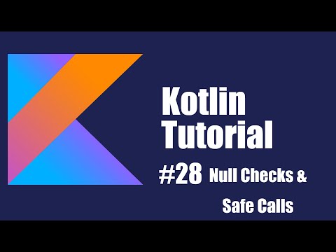 Kotlin Beginner Tutorial 28 | Safe Calls