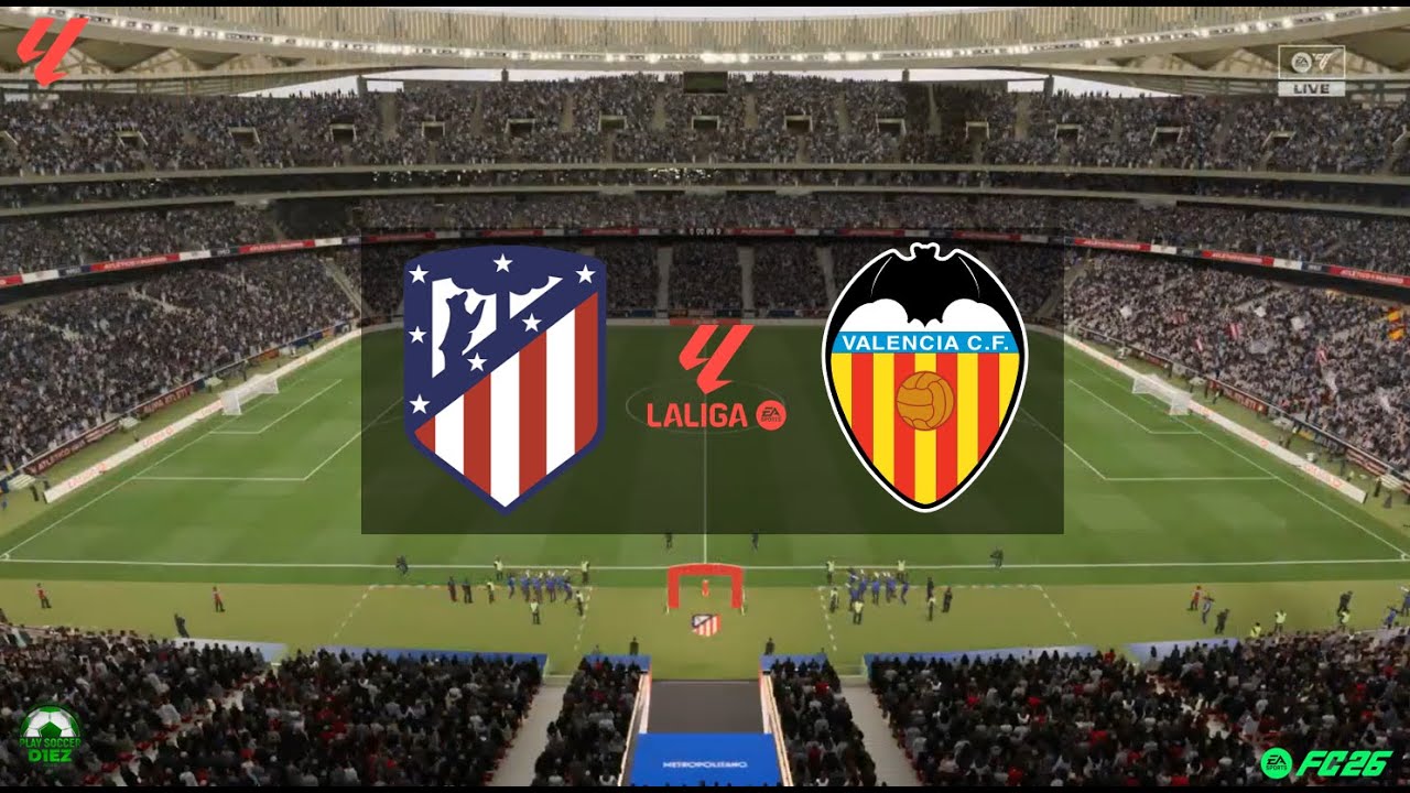ATLÉTICO MADRID vs VALENCIA | LA LIGA | EA FC26 | PSD1EZ - YouTube