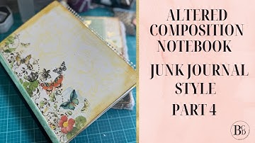 Altered Composition Notebook #2 | Junk Journal Style | Part 4 | Add Ephemera and Extras!