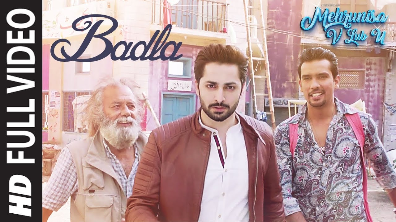 Badla Full  Video Song  Mehrunisa V Lub U  Danish Taimoor Sana Javed Jawed sheik