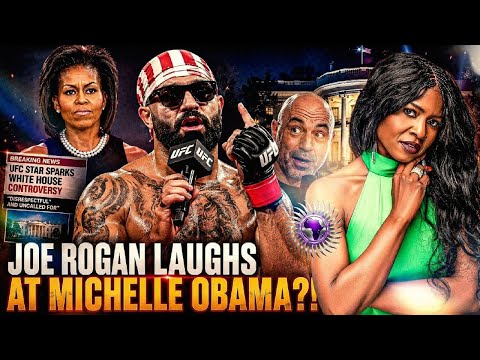 Joe Rogan Laughs As UFC Fighter Calls Michelle Obama A Man at The White House
