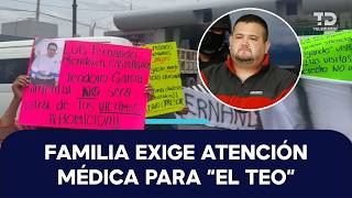 Family of 'El Teo', Tijuana Cartel lieutenant, demand medical attention at Altiplano prison