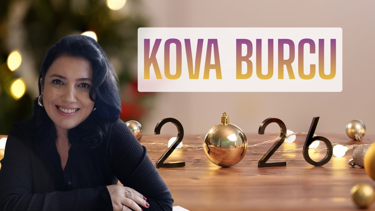 KOVA BURCU 2026 YILLIK BURÇ YORUMU | ASTROLOG GÜLŞAN BİRCAN