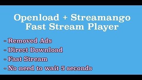 How to fast stream Openload videos on Android [Ads Bypass]