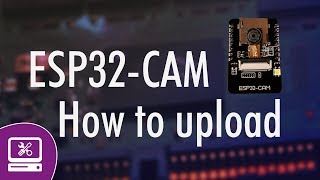 ESP32-CAM AI Thinker how to upload in Arduino, no adapter!