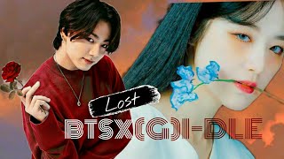 [Lost by (G)I-DLE] BTS & (G)I-DLE [FMV]