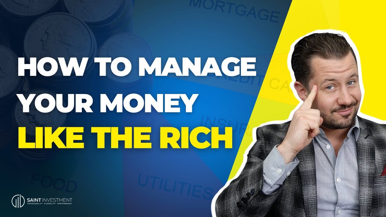 HOW TO: Manage Your Money Like The Rich - YouTube