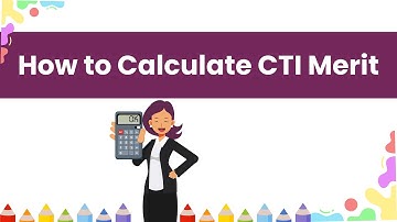 How to Calculate CTI Merit in 2024
