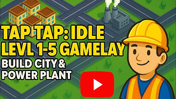 🏙️ Tap Tap: Idle City Builder Sim Level 1-5 Gameplay | Build City, Apartments, Power Plant & Roads