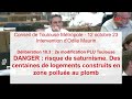 DANGER : risque de saturnisme. Des centaines de logements construits en zone polluée au plomb
