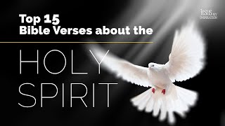 Top 15 Bible Verses about the Holy Spirit