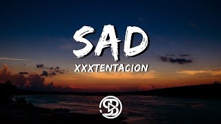 Xxxtentacion - Sad  [Lyrics•Letra]