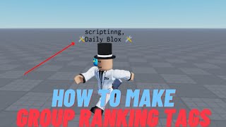 How to make Group Ranking Tags in ROBLOX