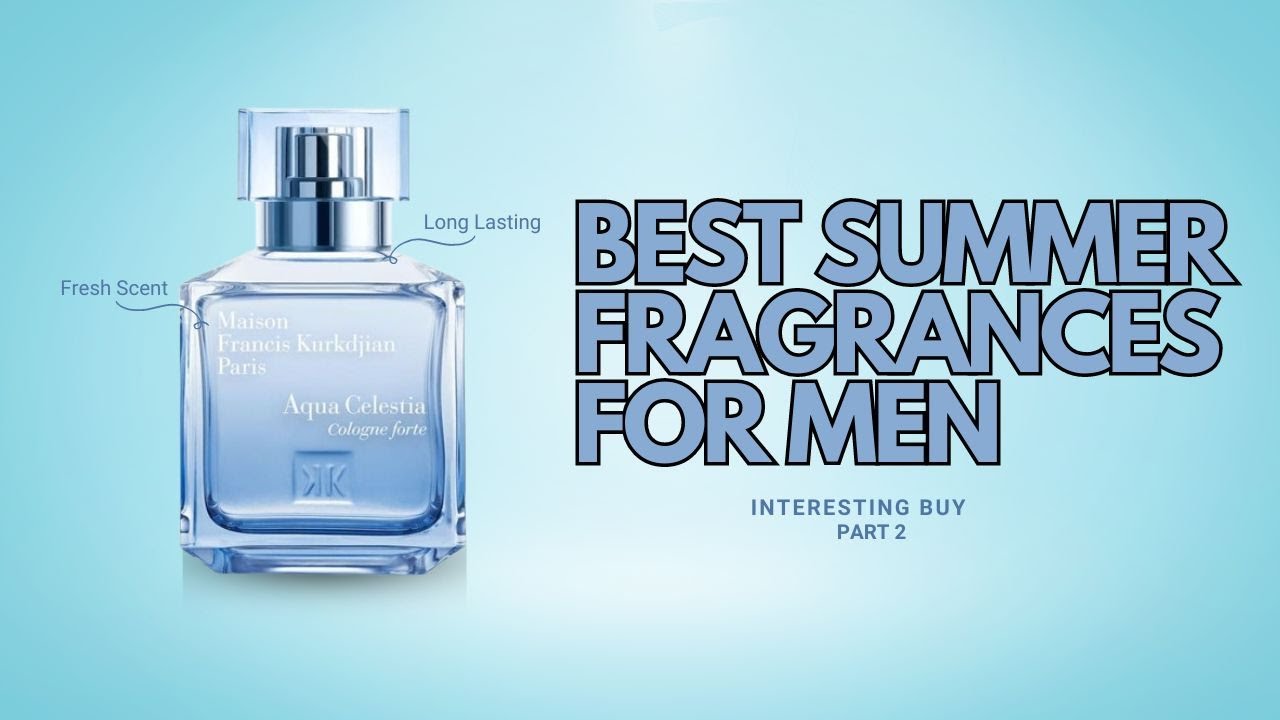 10 best summer fragrances for men | men's fragrances| part 2 - YouTube