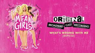 Video thumbnail of ""What's Wrong With Me (Reprise)" | Mean Girls on Broadway"