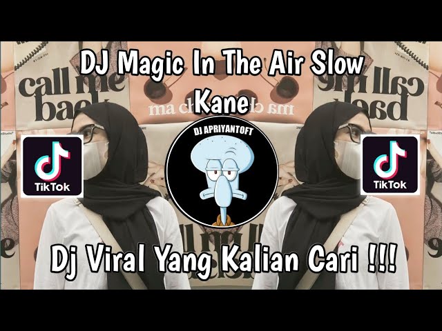 DJ MAGIC IN THE AIR SLOW KANE BY DJ DANVANTA VIRAL TIK TOK TERBARU 2024 YANG KALIAN CARI class=