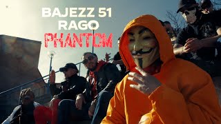BAJEZZ51 X RAGO - PHANTOM