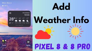 How to Add Or Remove Weather Info Pixel 8 and Pixel 8 Pro Home Screen | Add Weather Widget screenshot 5