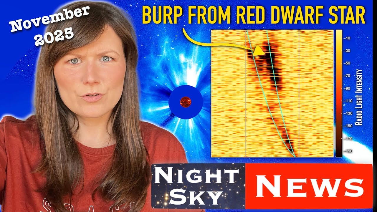 Deadly radiation burst from another star detected for the first time | Night Sky News November 2025