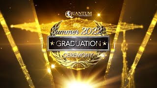 Quantum University Graduation class of Summer 2022