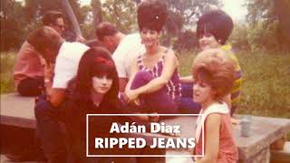 Adán Diaz - Ripped Jeans