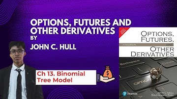 Ch 13. Binomial Tree| John C. Hull Chapter 13| Simplified for Beginners