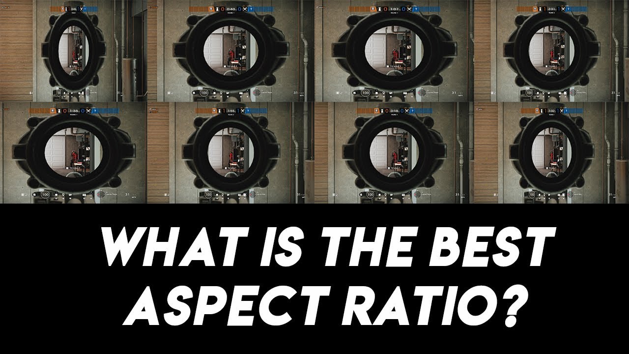 What Is The Best Aspect Ratio For Rainbow Six Siege The Best Aspect Ratios | Rainbow Six Siege - YouTube