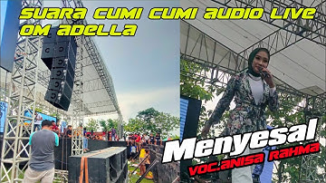 Menyesal voc.Anisa Rahma  Om Adella live watu alang