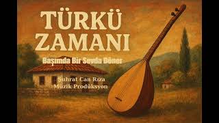 Başımda Bir Sevda Döner -  [ Türkü ]