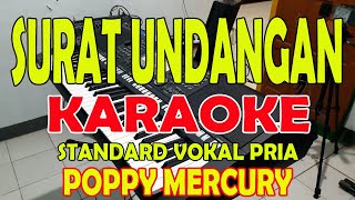 SURAT UNDANGAN [POPPY MERCURY] KARAOKE VOKAL PRIA D=DO