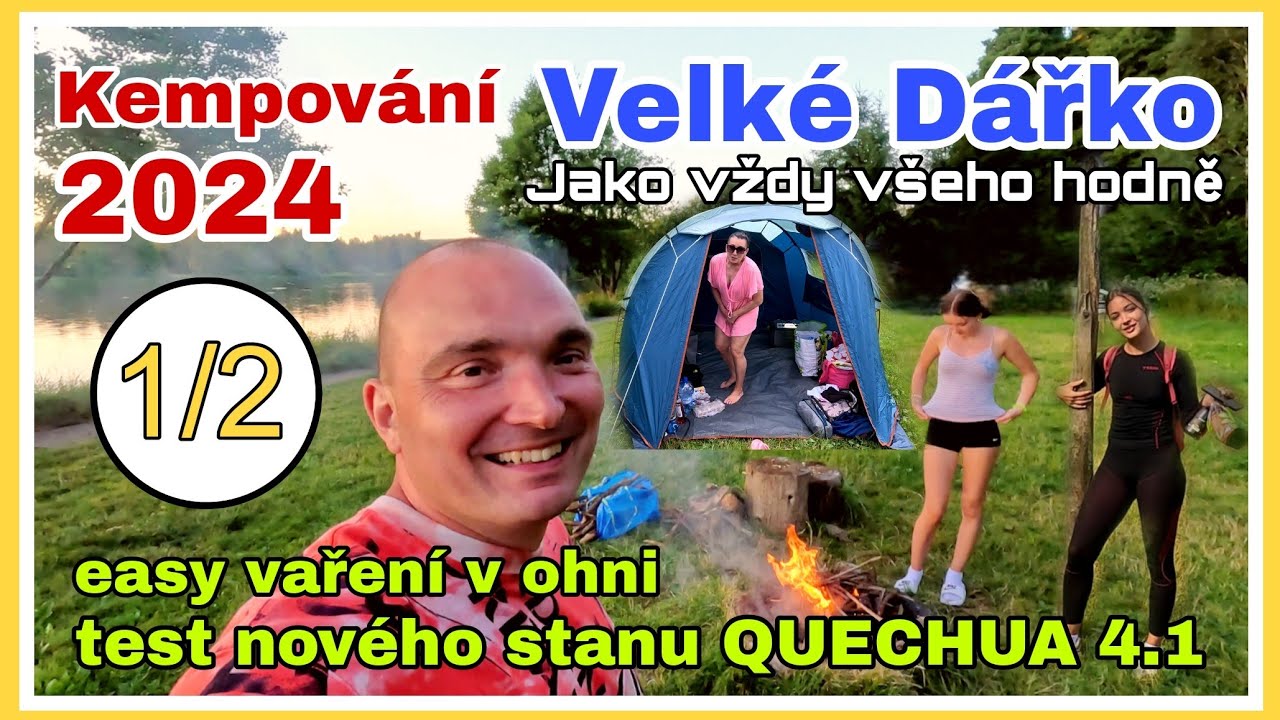 Rodinná dovolená Kempování Velké Dářko 2024 1/2 - test nového stanu, vybavení na kemping