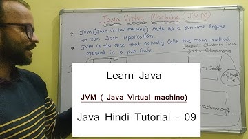 what is JVM (java virtual machine) in Hindi - 09 | Java tutorials