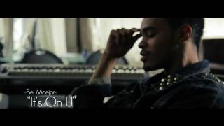 Video thumbnail of "Maejor Ali (Bei Maejor) - It's On U (Official Music Video)"