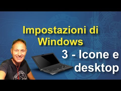 3 Impostazioni di Windows | Le icone e il desktop | Daniele Castelletti | Associazione Maggiolina