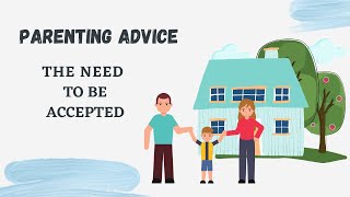 Meeting your child's need to be accepted