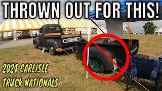 We were thrown out of the 2024 Carlisle Truck Nationals for Bringing a Matching Truck and Trailer!