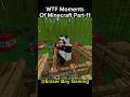 Minecraft WTF Moments Part-11 #indiangamer #hindigameplay #minecraftfunny #funny