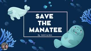 Save The Manatee By Mia & Niko