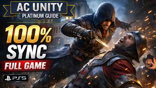 Assassin’s Creed Unity FULL GAME 100% Sync Walkthrough (PS5 4K 60FPS)